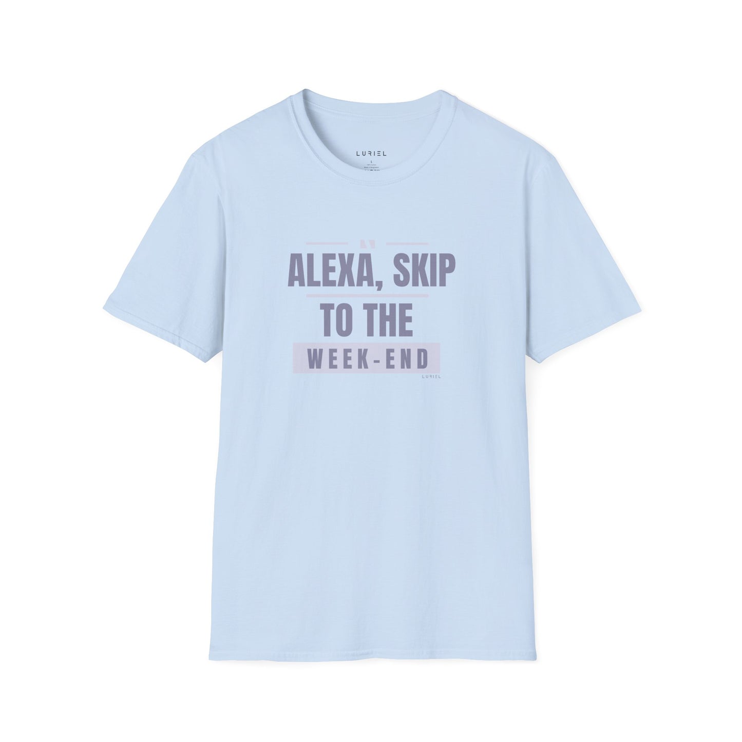 T-Shirt Alexa, Skip to the Weekend T-Shirt Alexa, Skip to the Weekend T-Shirt