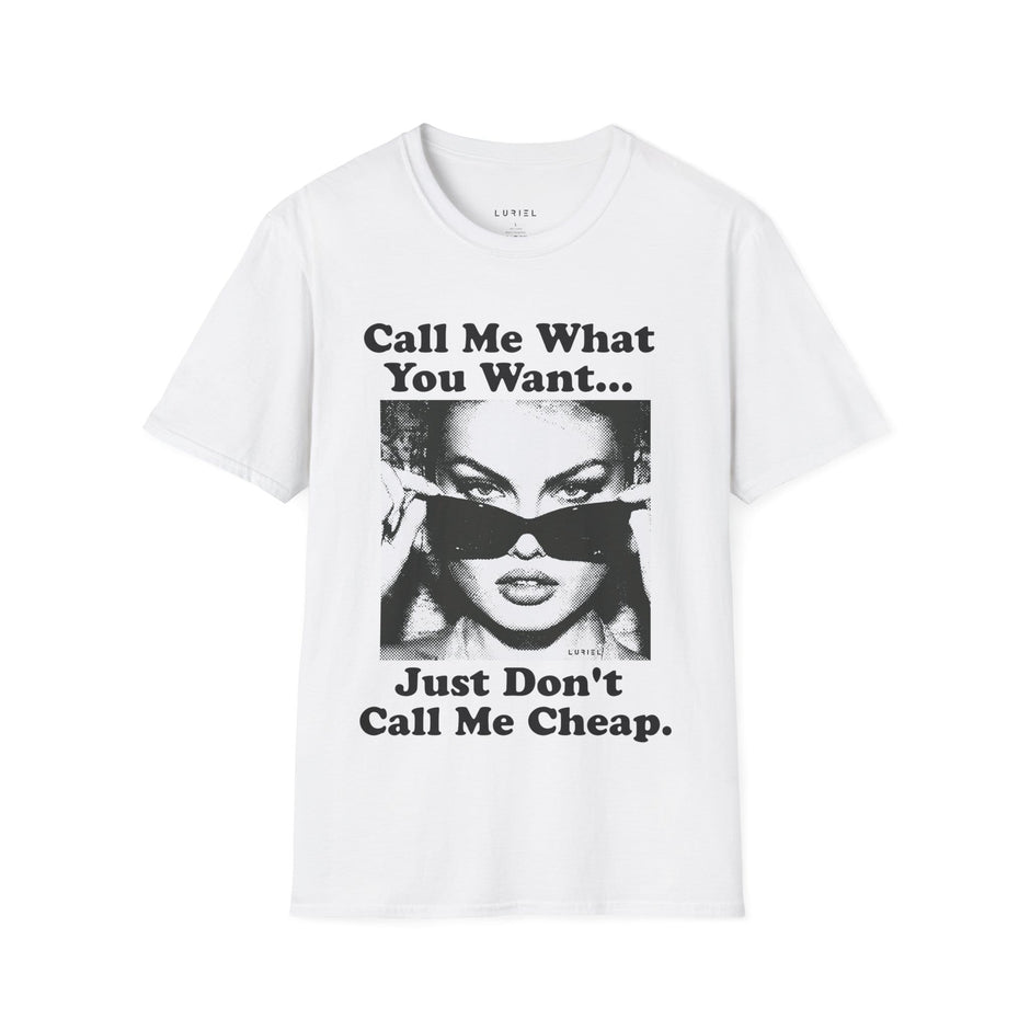 T-Shirt Not Cheap T-Shirt Not Cheap T-Shirt