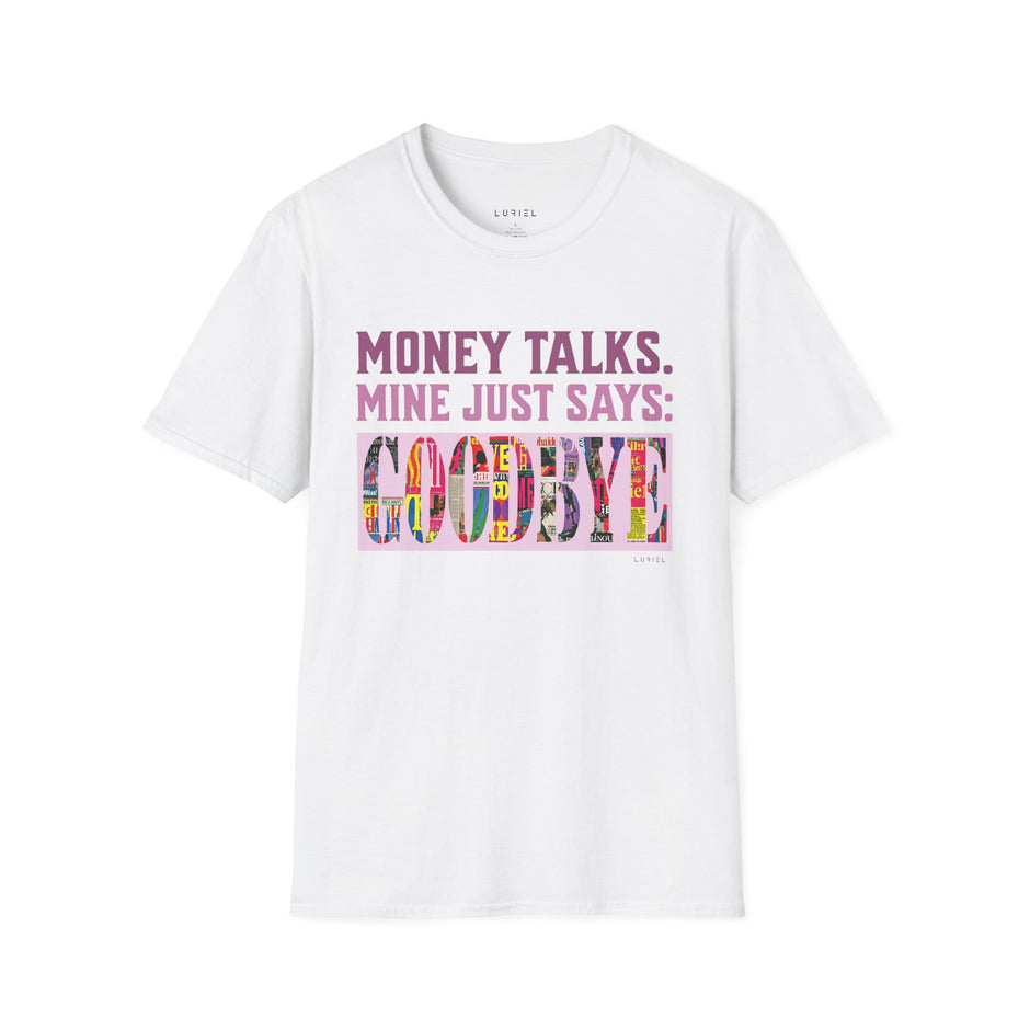 T-Shirt Money Talks T‑Shirt I Money Talks T‑Shirt I