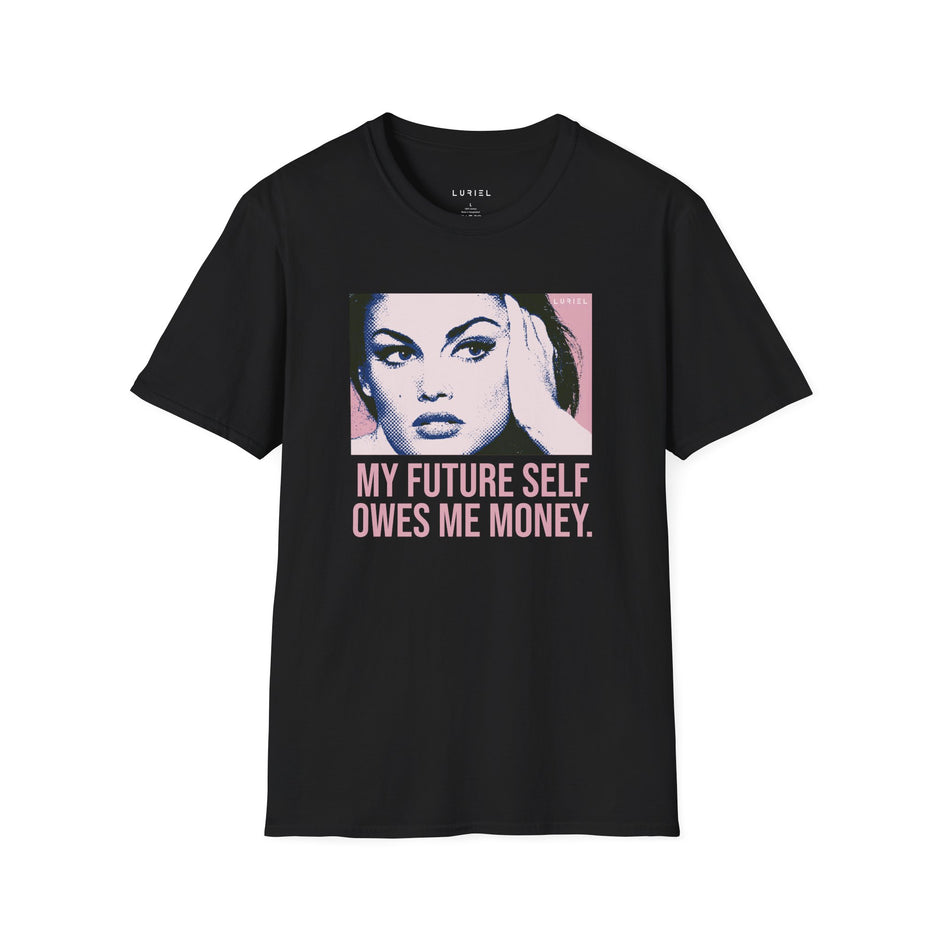 T-Shirt My Future Self T-Shirt My Future Self T-Shirt