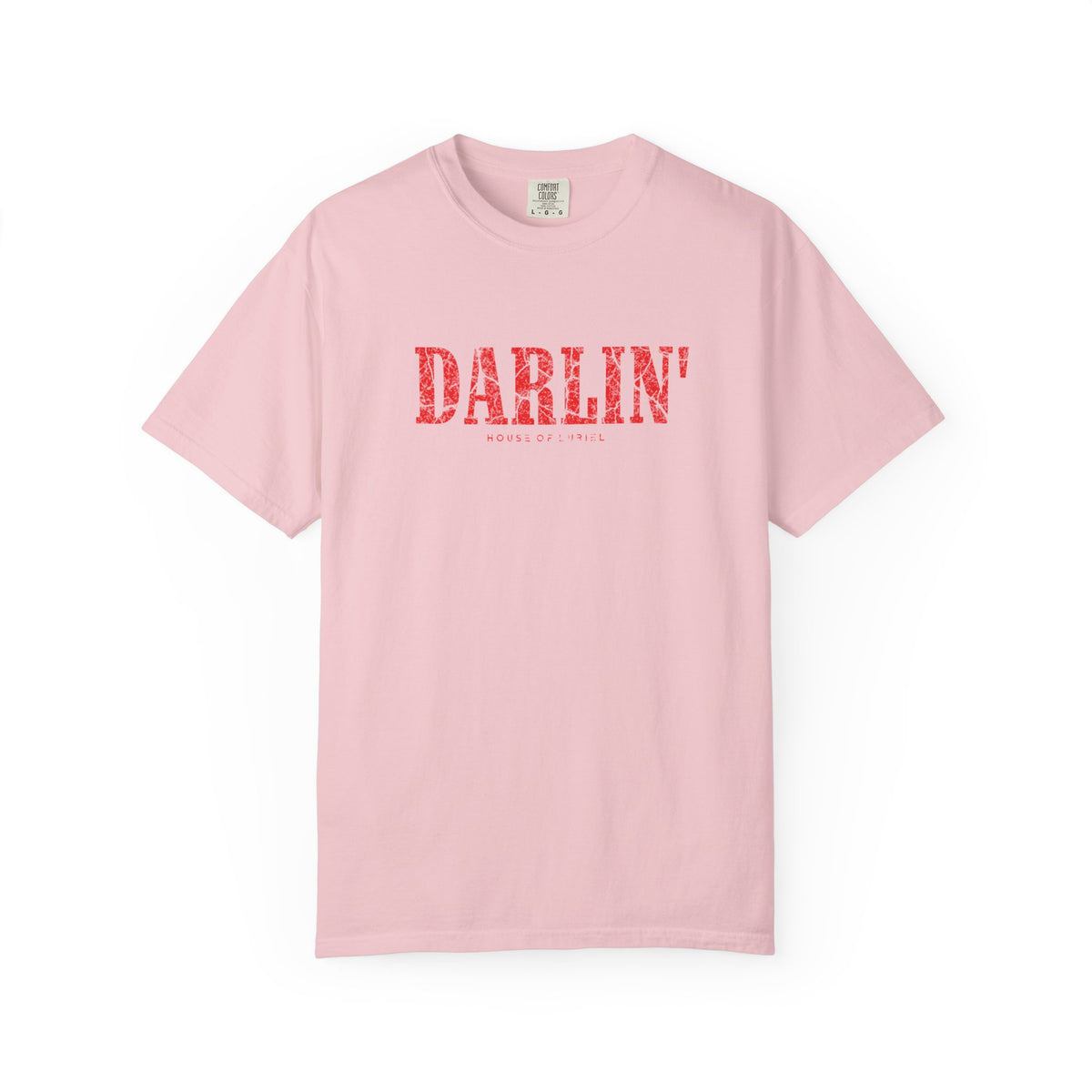 T-Shirt Darlin' T-Shirt Darlin' T-Shirt