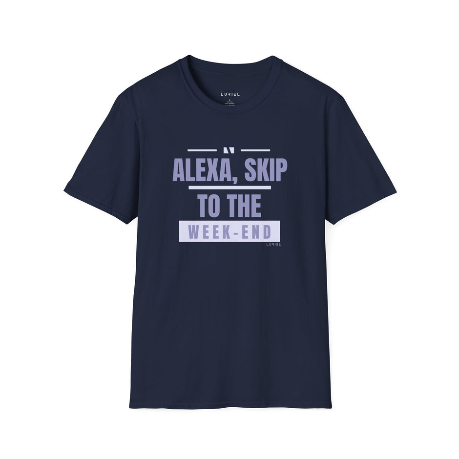 T-Shirt Alexa, Skip to the Weekend T-Shirt Alexa, Skip to the Weekend T-Shirt