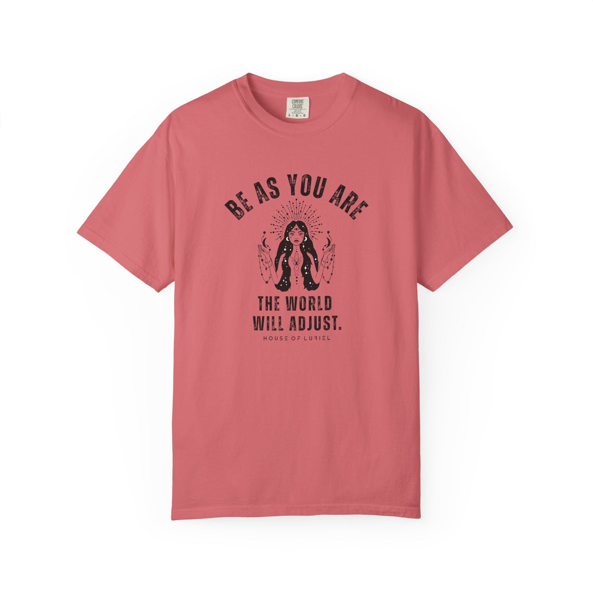 T-Shirt Be As You Are T-Shirt Be As You Are T-Shirt