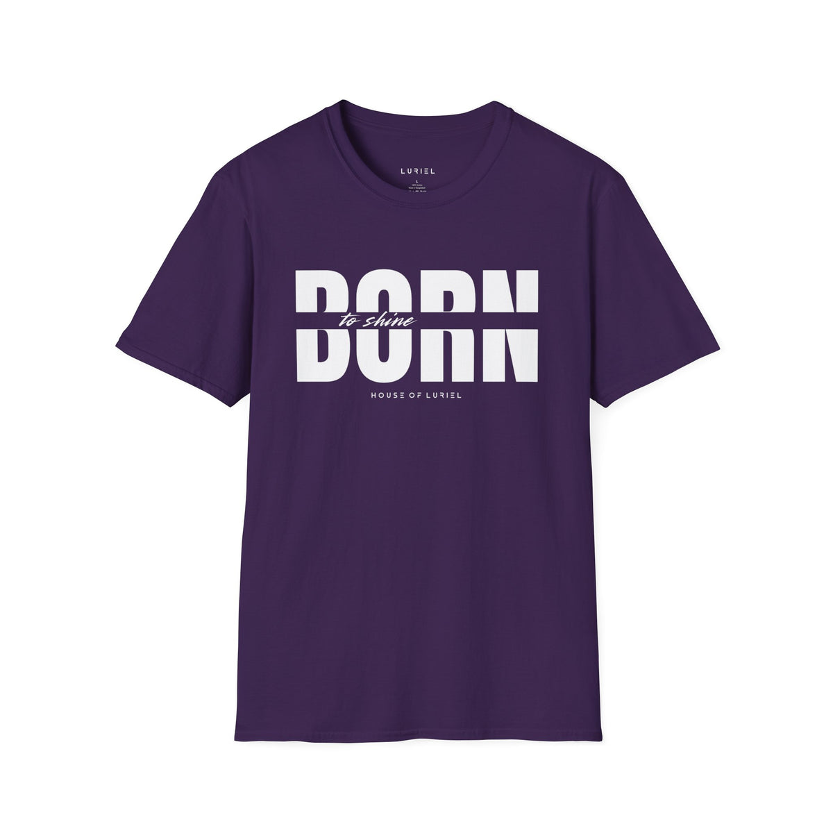 T-Shirt Born to Shine T-Shirt Born to Shine T-Shirt