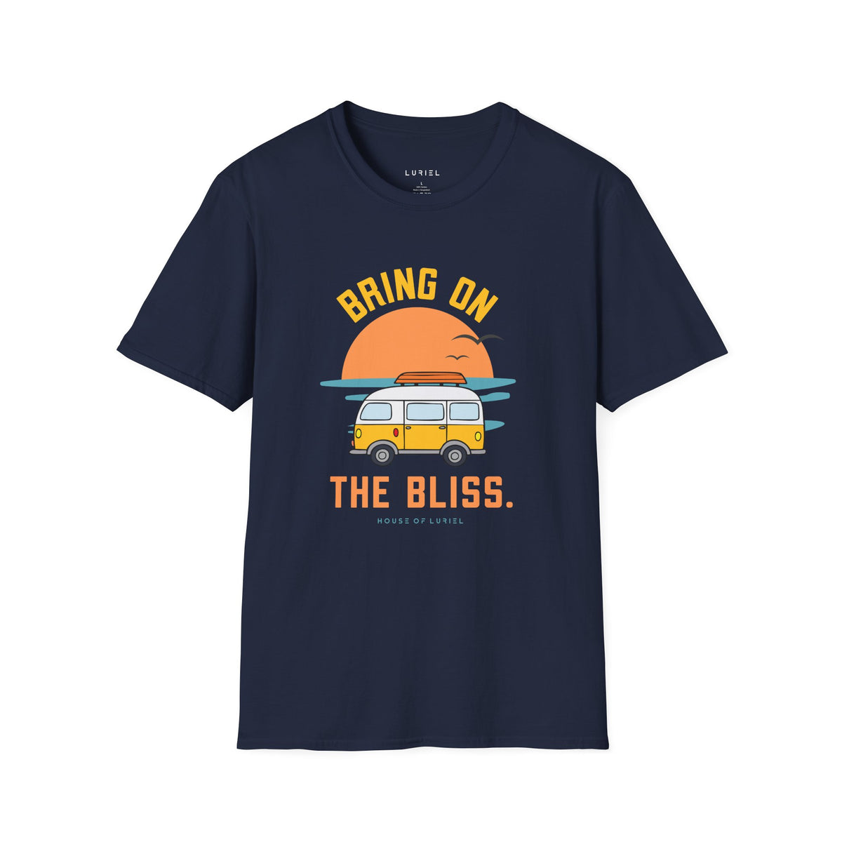T-Shirt Bring On The Bliss T-Shirt Bring On The Bliss T-Shirt