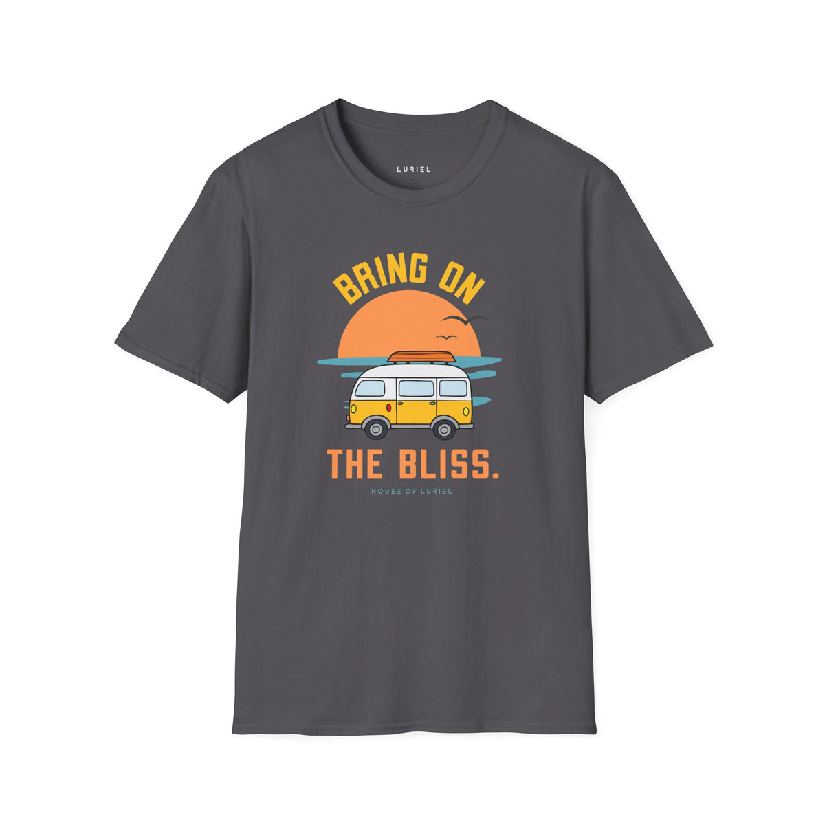 T-Shirt Bring On The Bliss T-Shirt Bring On The Bliss T-Shirt