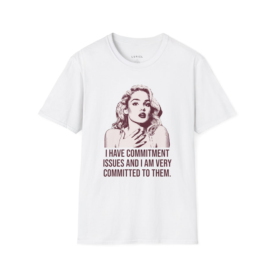 T-Shirt Commitment Issues T-Shirt Commitment Issues T-Shirt