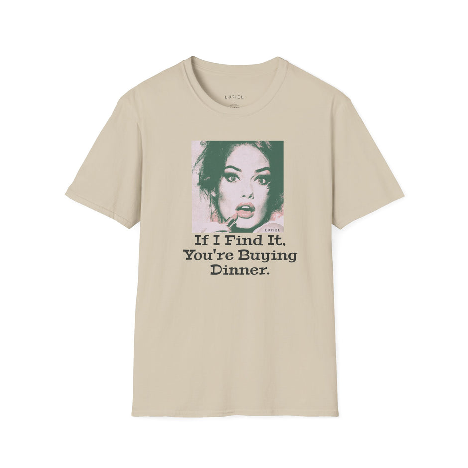 T-Shirt Dinner On You T-Shirt Dinner On You T-Shirt