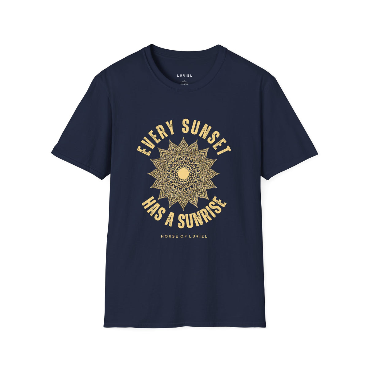 T-Shirt Every Sunset Has a Sunrise T-Shirt Every Sunset Has a Sunrise T-Shirt