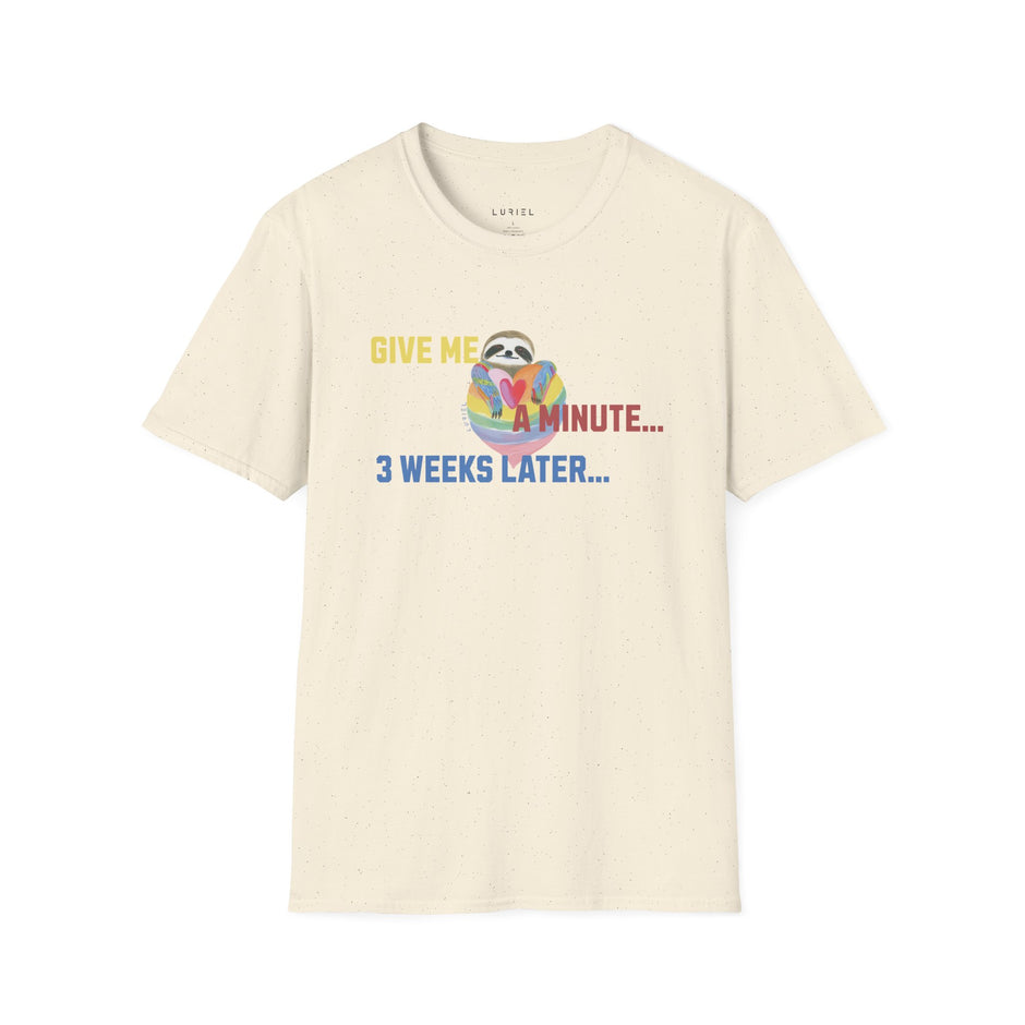 T-Shirt Give Me a Minute T‑Shirt Give Me a Minute T‑Shirt