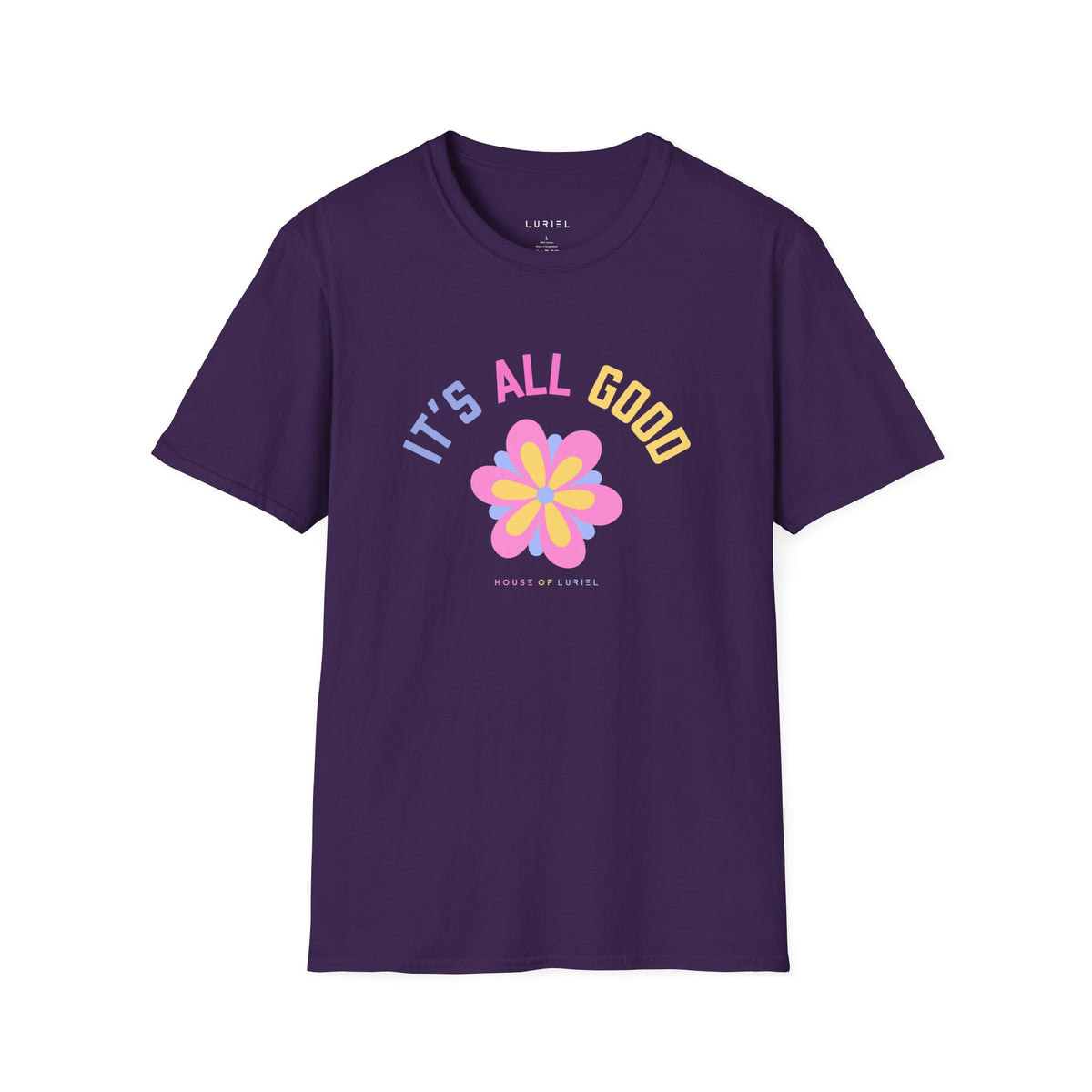 T-Shirt It's All Good T-Shirt It's All Good T-Shirt
