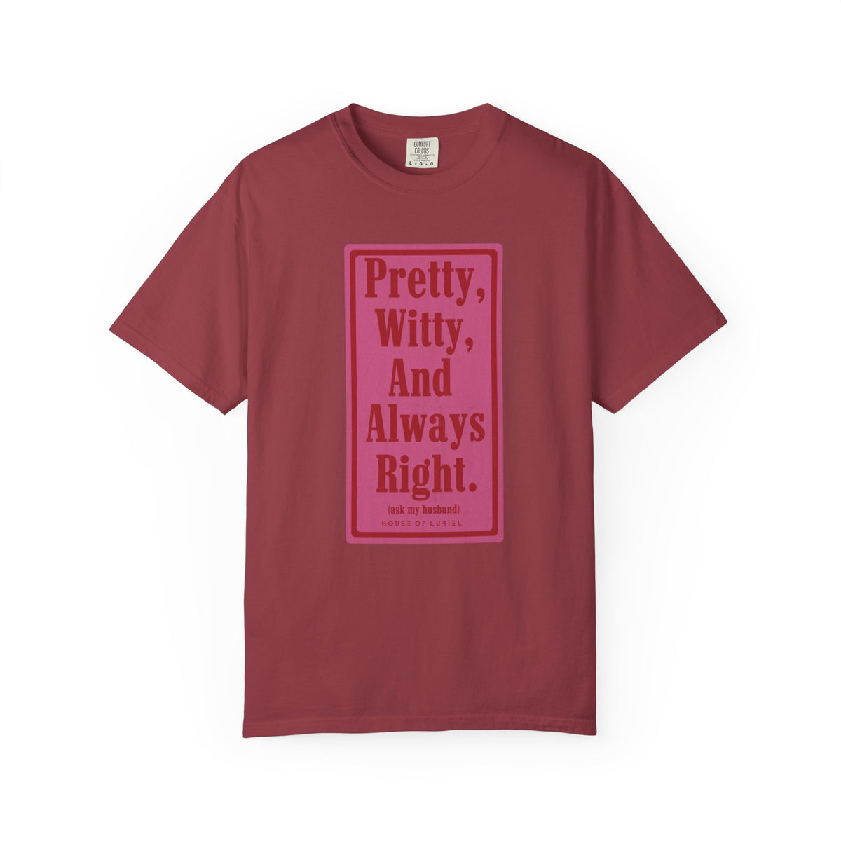 T-Shirt Pretty, Witty, And Always Right T-Shirt Pretty, Witty, And Always Right T-Shirt