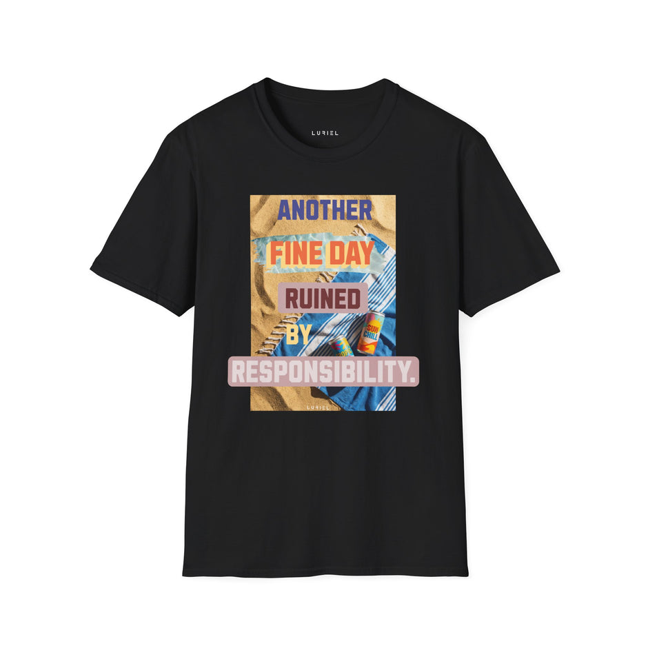 T-Shirt Responsibility... T-Shirt Responsibility... T-Shirt