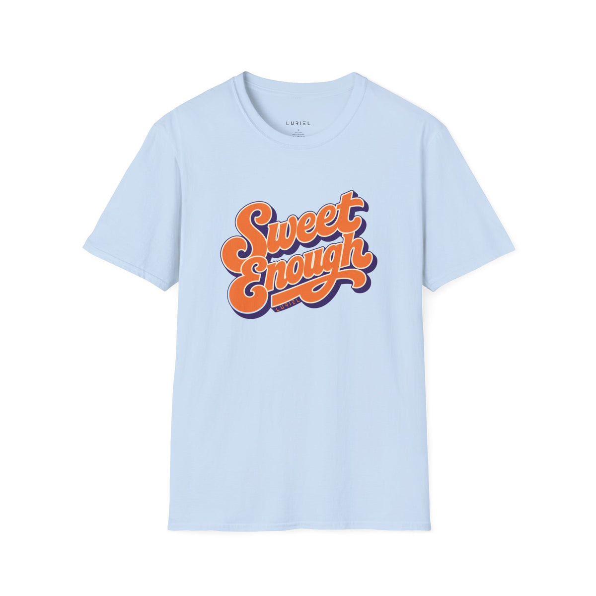 T-Shirt Sweet Enough T-Shirt Sweet Enough T-Shirt