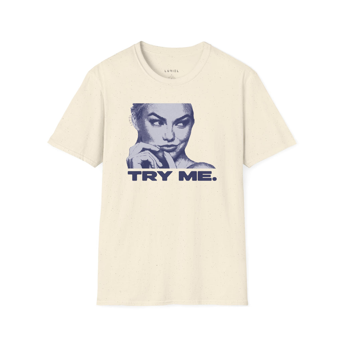 T-Shirt Try Me T-Shirt Try Me T-Shirt