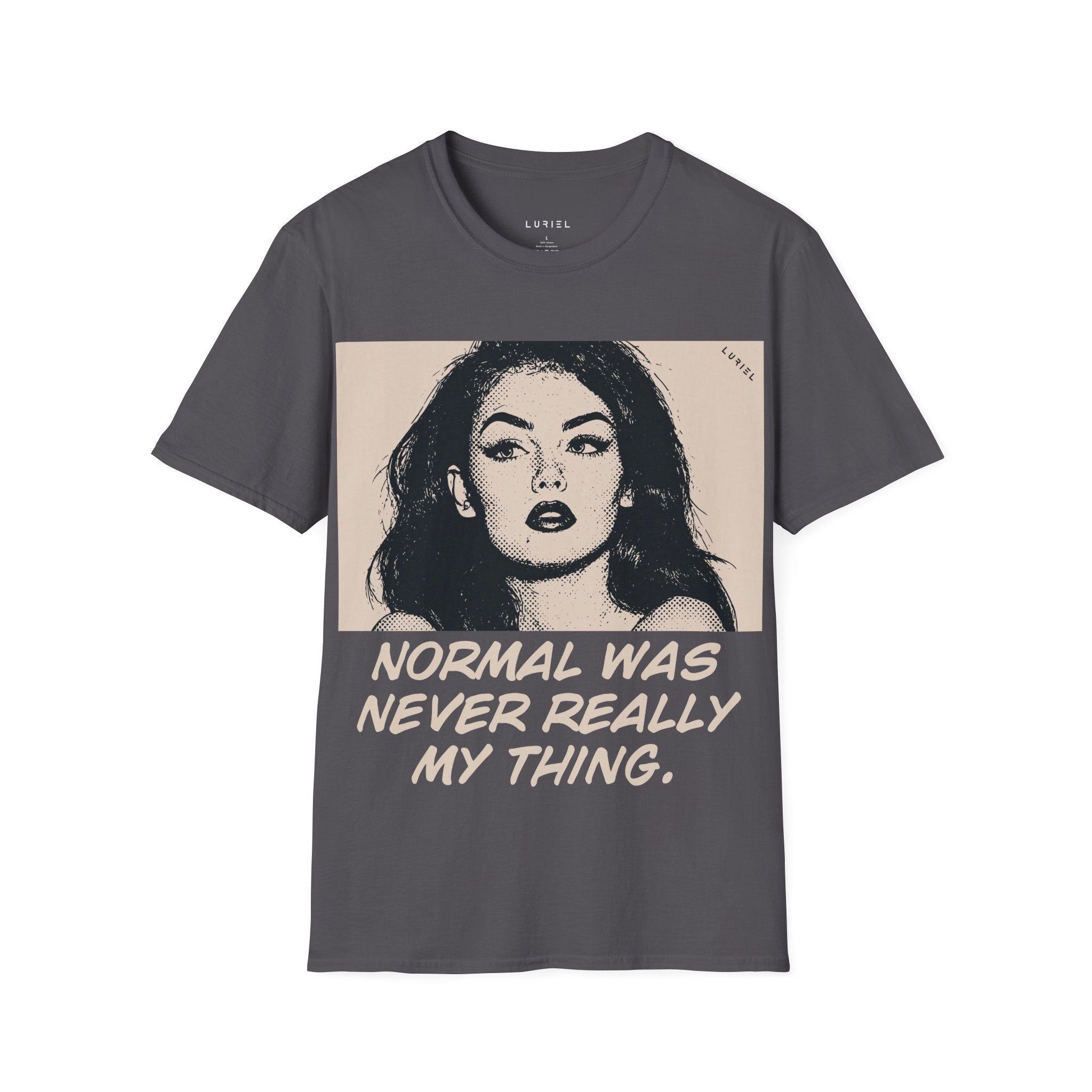 Normal Was Never Really My Thing T-Shirt