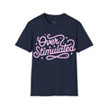 Over Stimulated T-Shirt