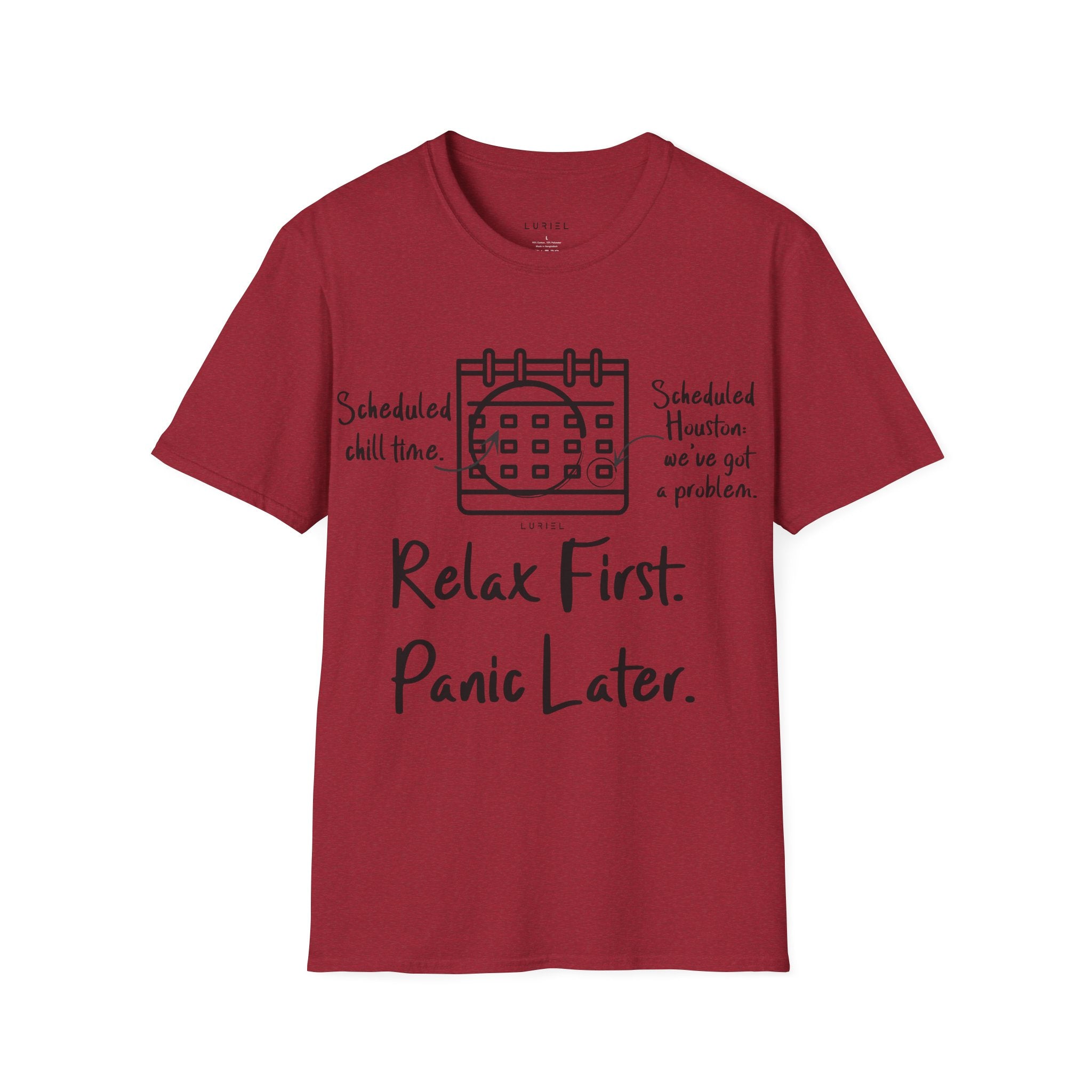 Relax First Panic Later T-Shirt