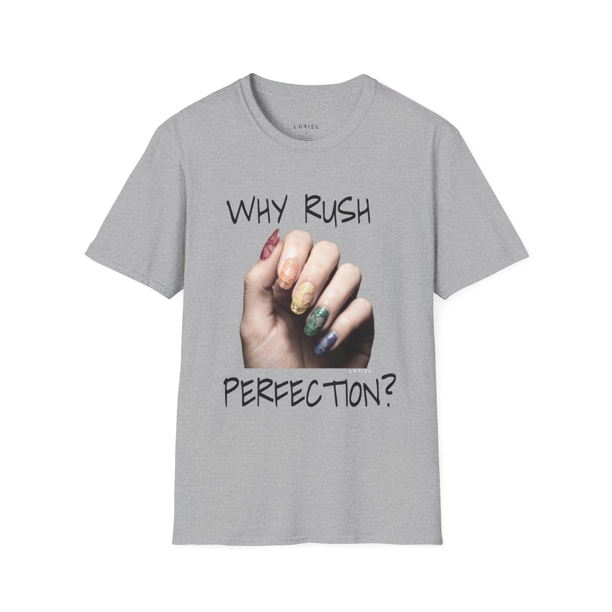 Why Rush Perfection? T‑Shirt