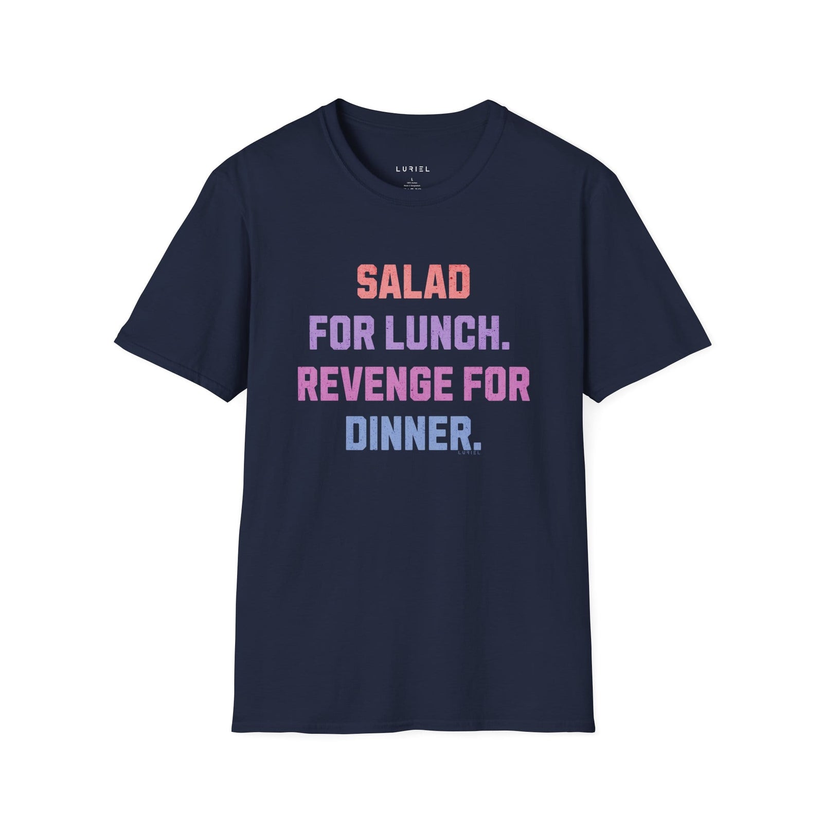 T-Shirt Salad for Lunch. Revenge for Dinner T-Shirt Salad for Lunch. Revenge for Dinner T-Shirt