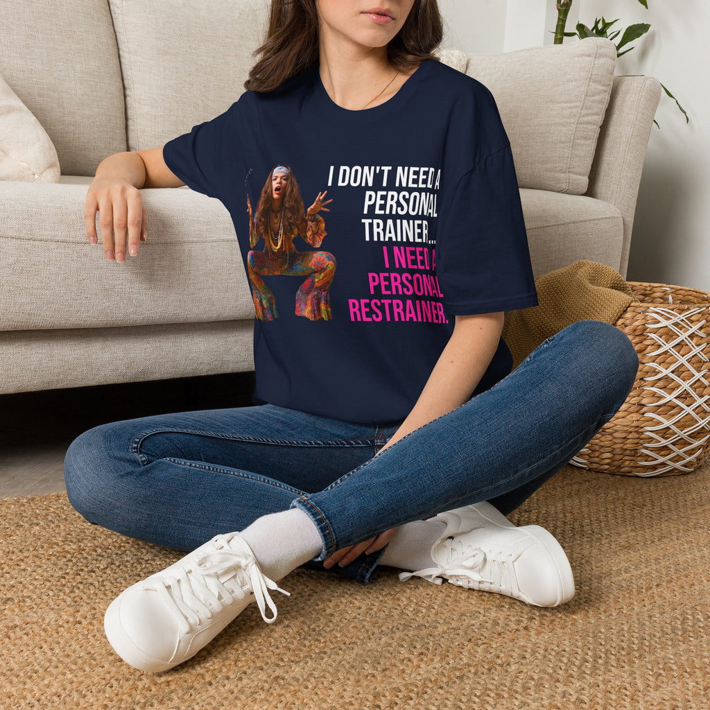 I Don't Need a Personal Trainer T-Shirt
