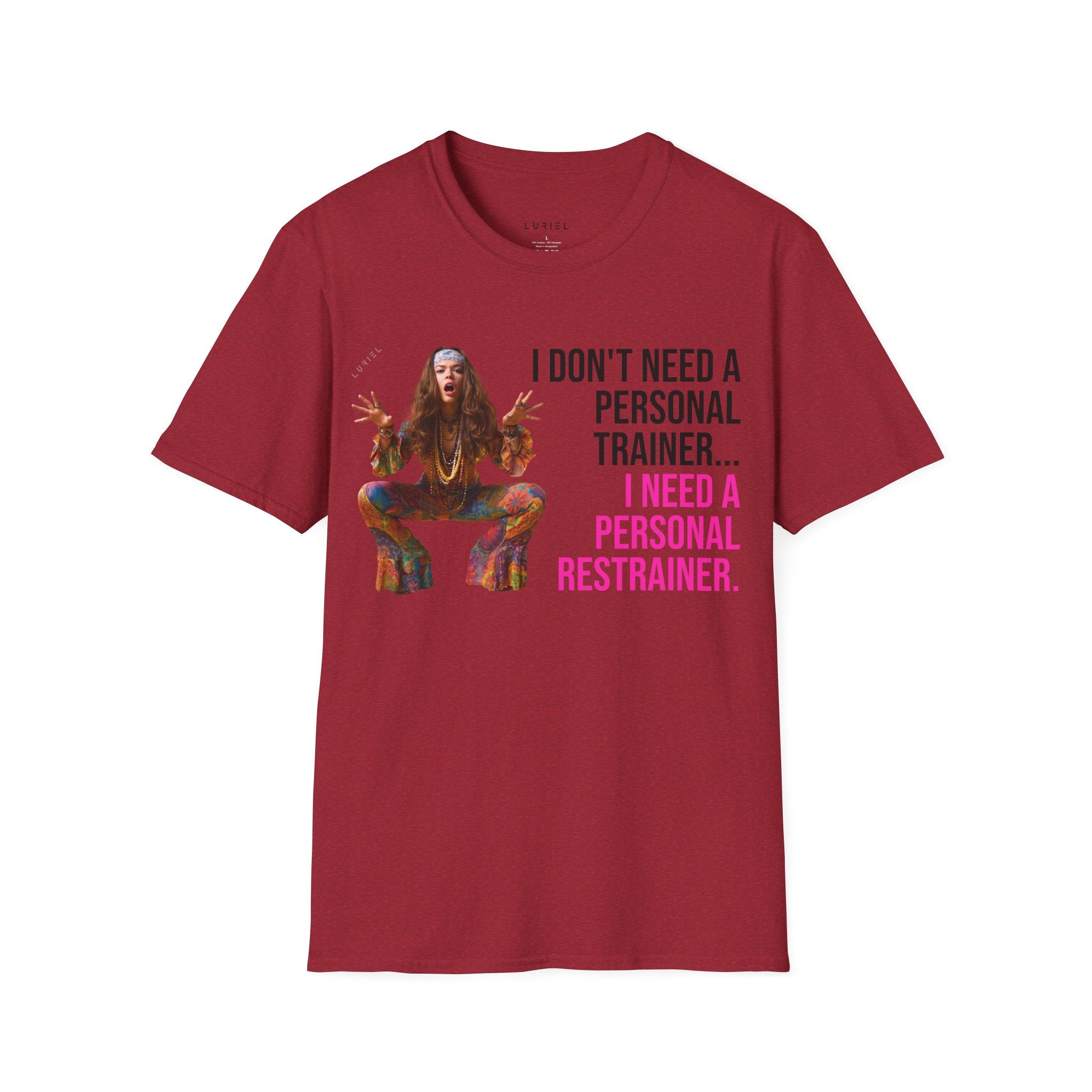 I Don't Need a Personal Trainer T-Shirt