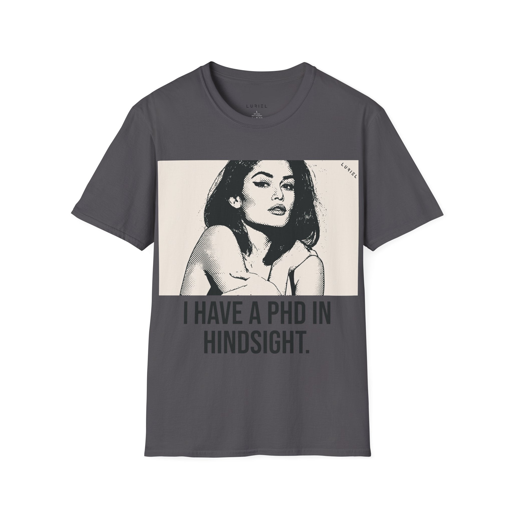 PhD in Hindsight T-Shirt