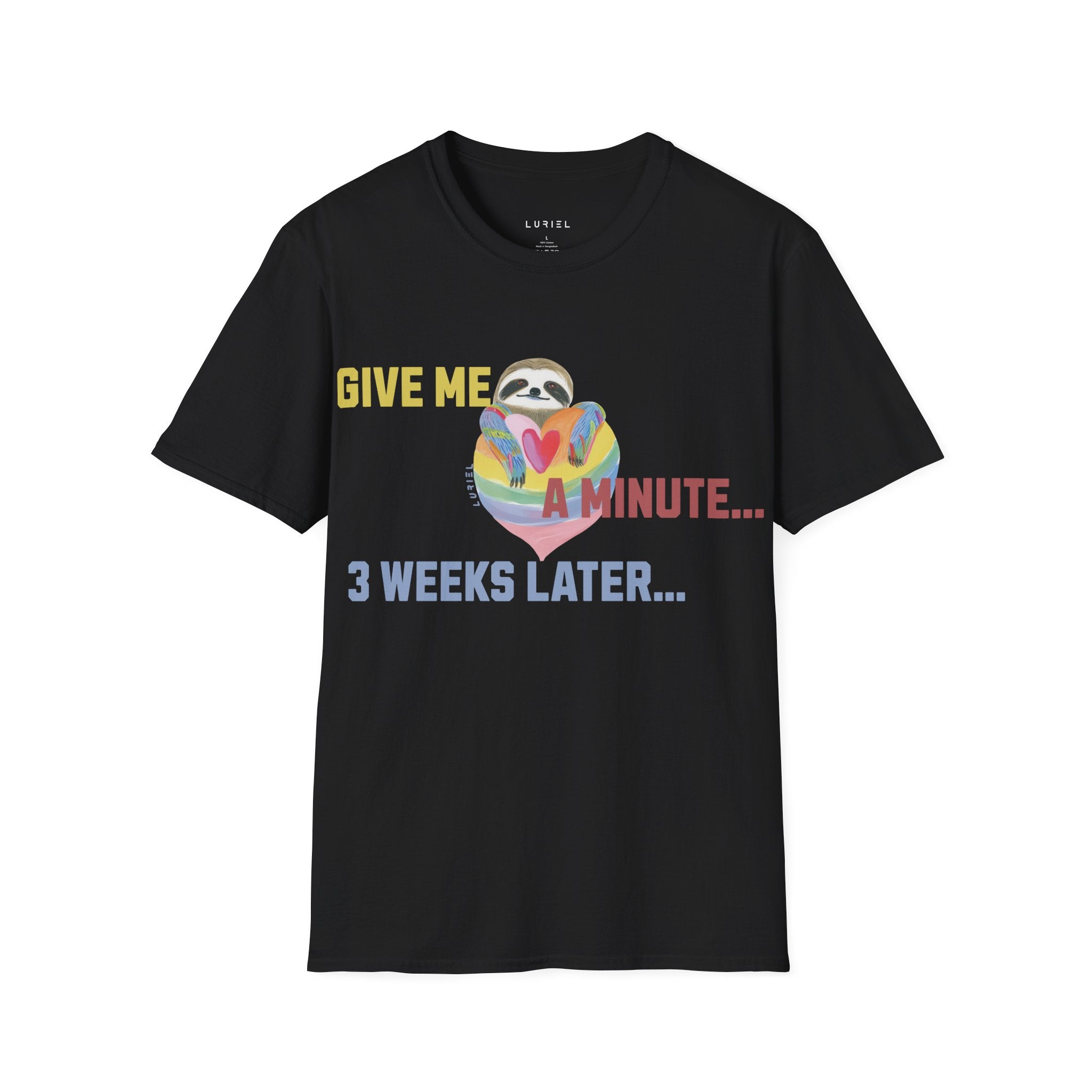 Give Me a Minute T‑Shirt