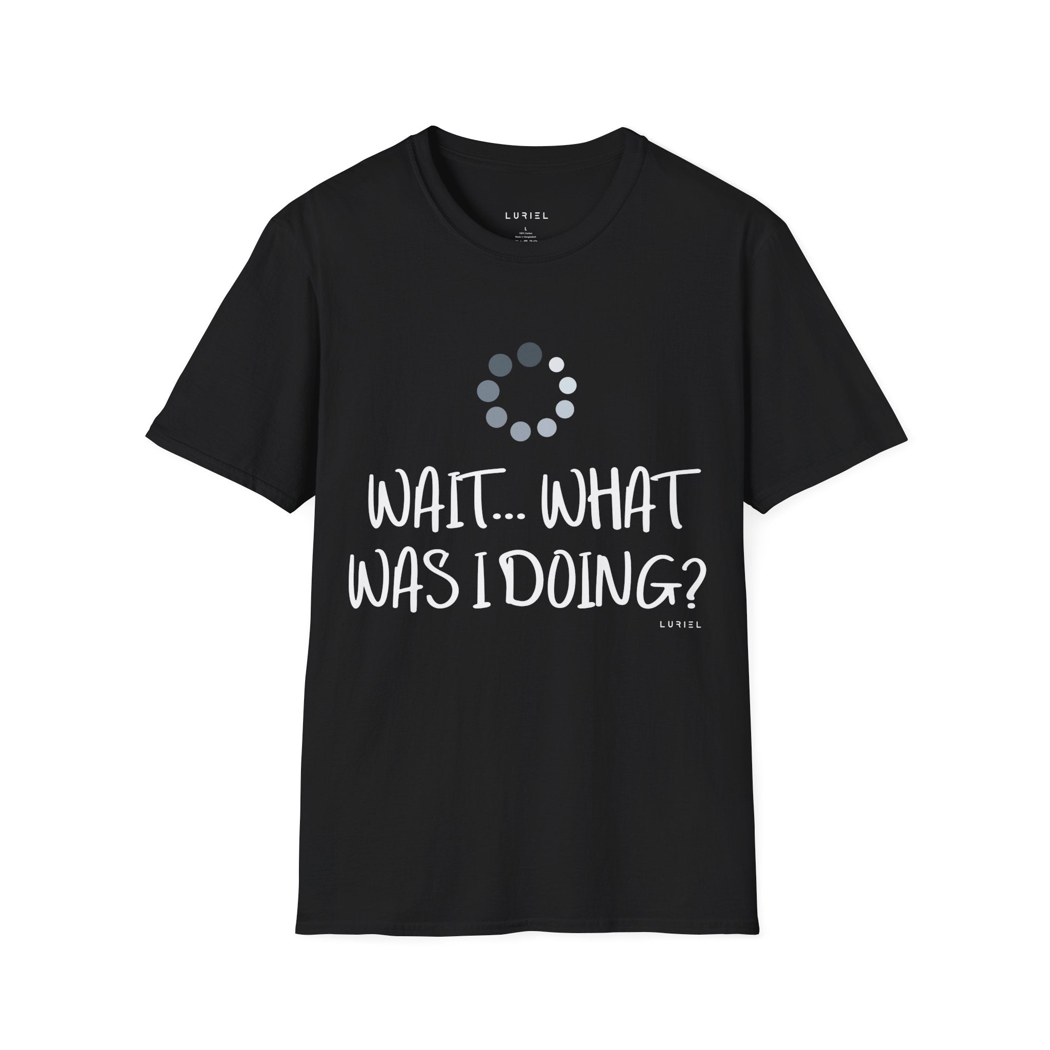 Wait... What Was I Doing? T-Shirt