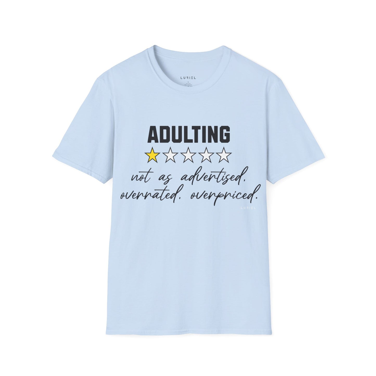 T-Shirt "Adulting: 1-Star Rated — Not As Advertised" T-Shirt "Adulting: 1-Star Rated — Not As Advertised" T-Shirt