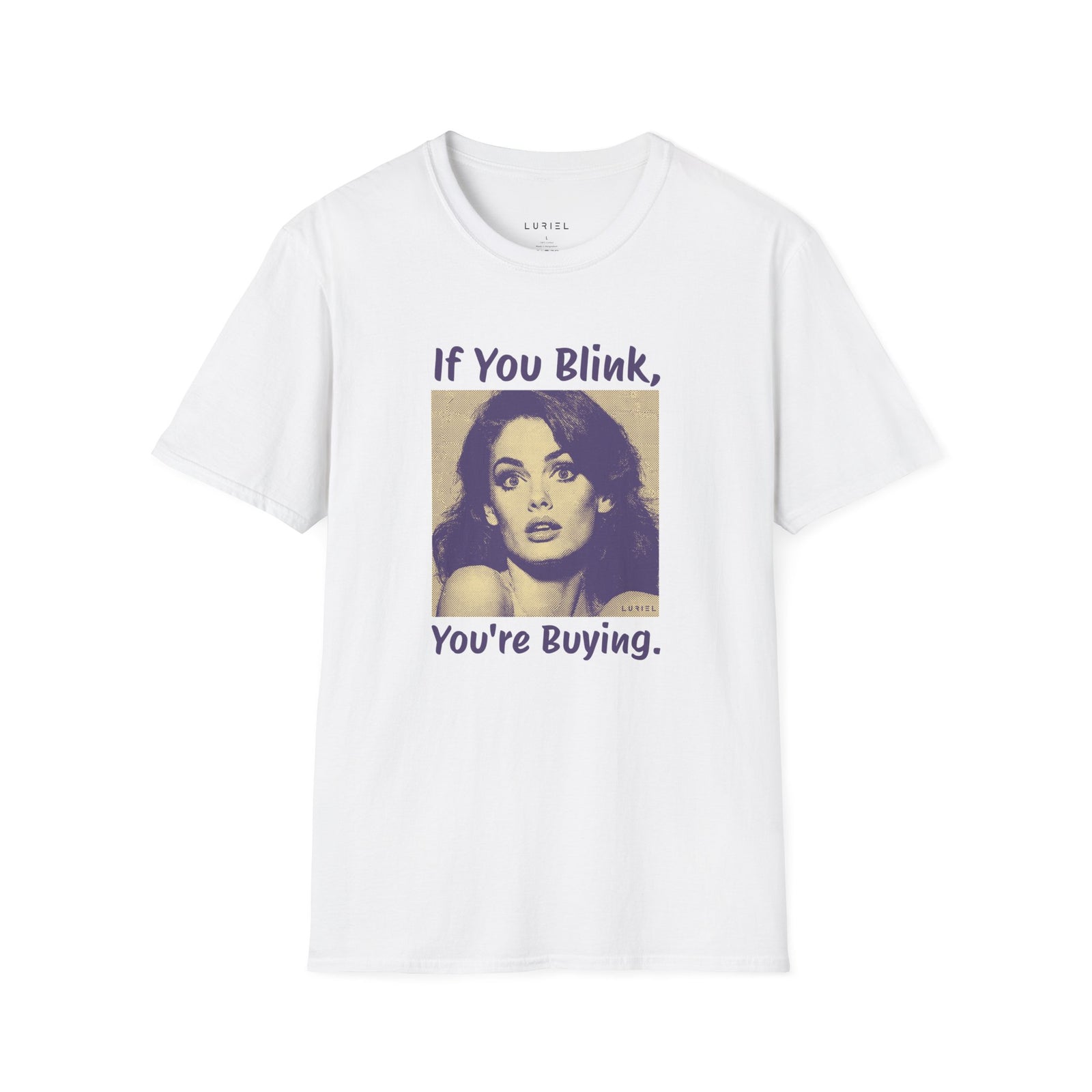 T-Shirt You're Buying T-Shirt You're Buying T-Shirt