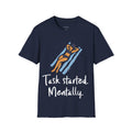 Task Started T-Shirt
