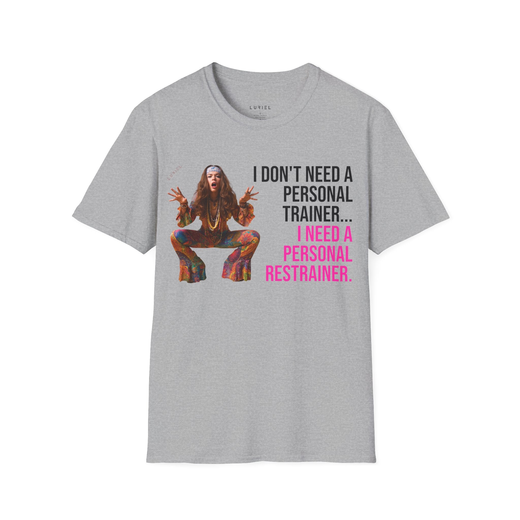 I Don't Need a Personal Trainer T-Shirt