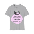 I Can't Adult T-Shirt
