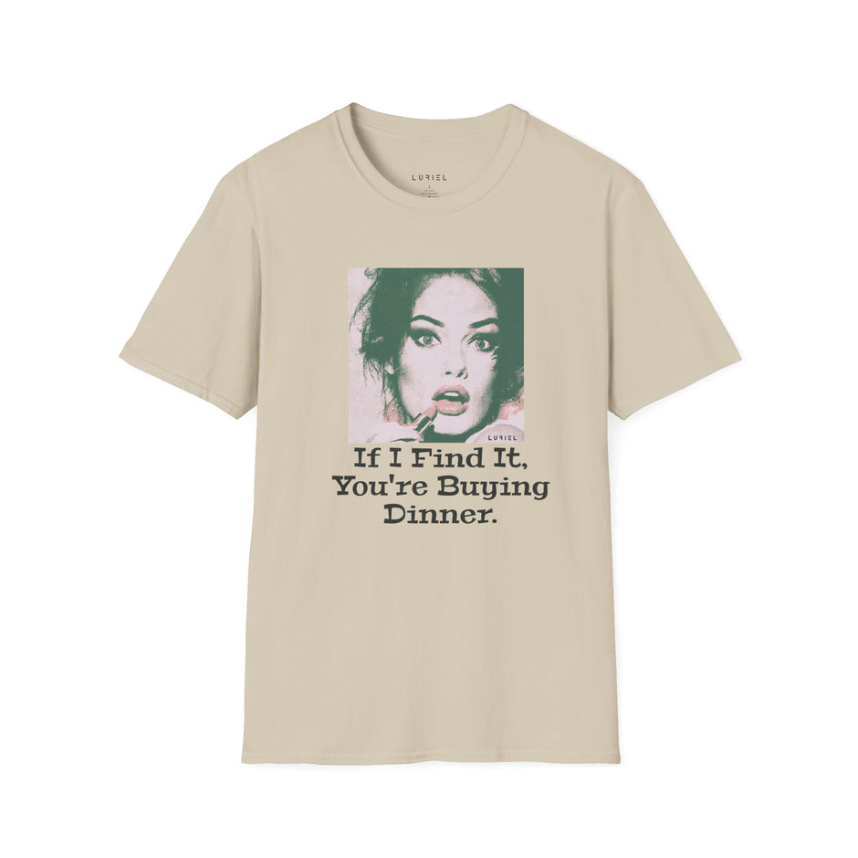 T-Shirt Dinner On You T-Shirt Dinner On You T-Shirt