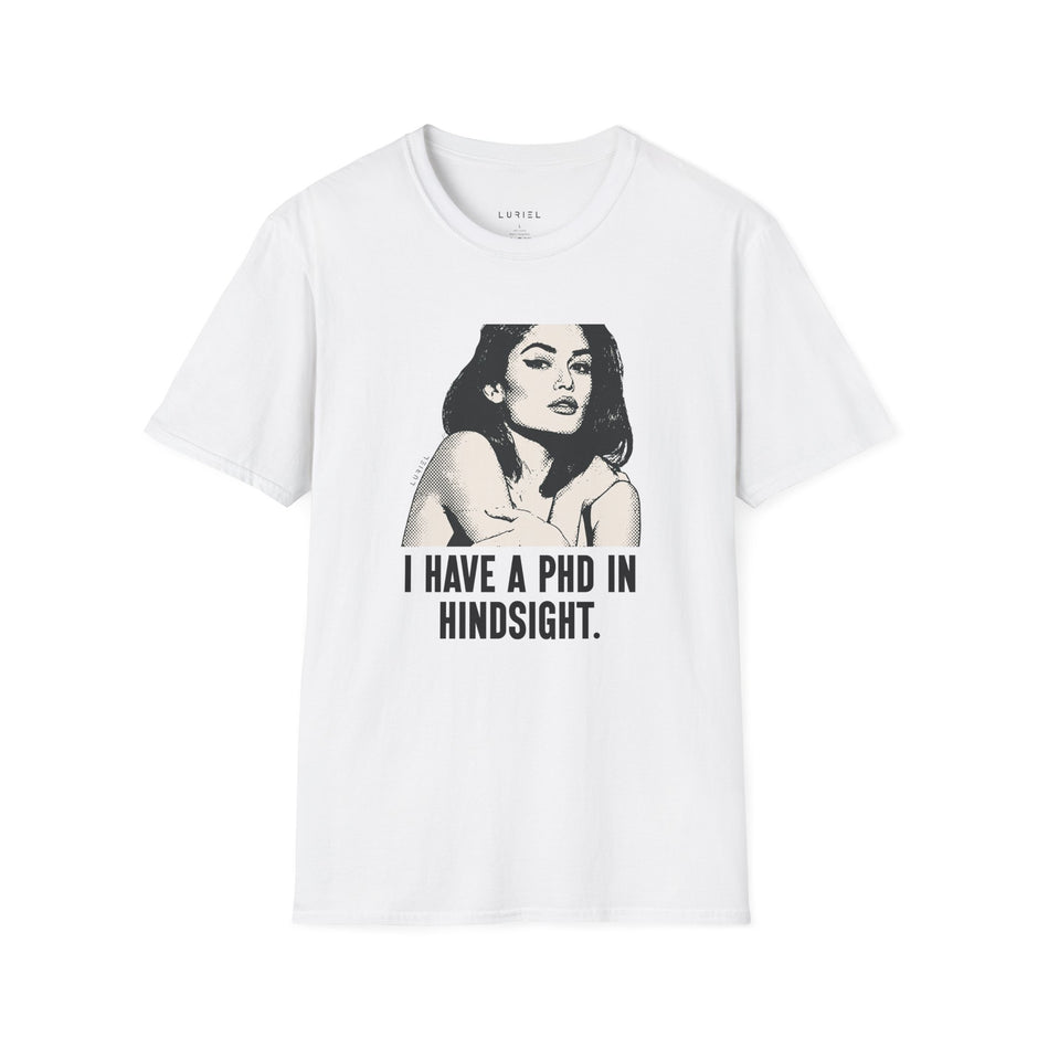 T-Shirt PhD in Hindsight T-Shirt PhD in Hindsight T-Shirt