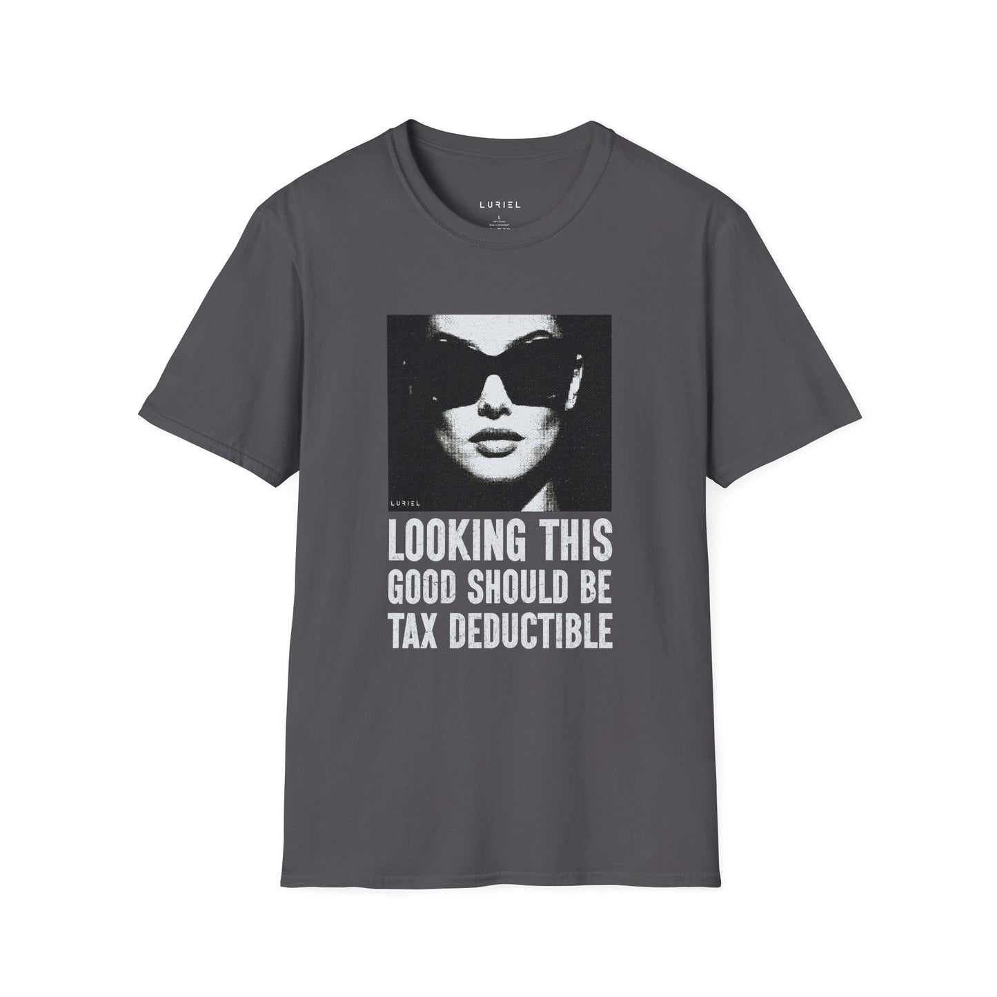 T-Shirt Looking This Good Should Be Tax-Deductible T-Shirt Looking This Good Should Be Tax-Deductible T-Shirt