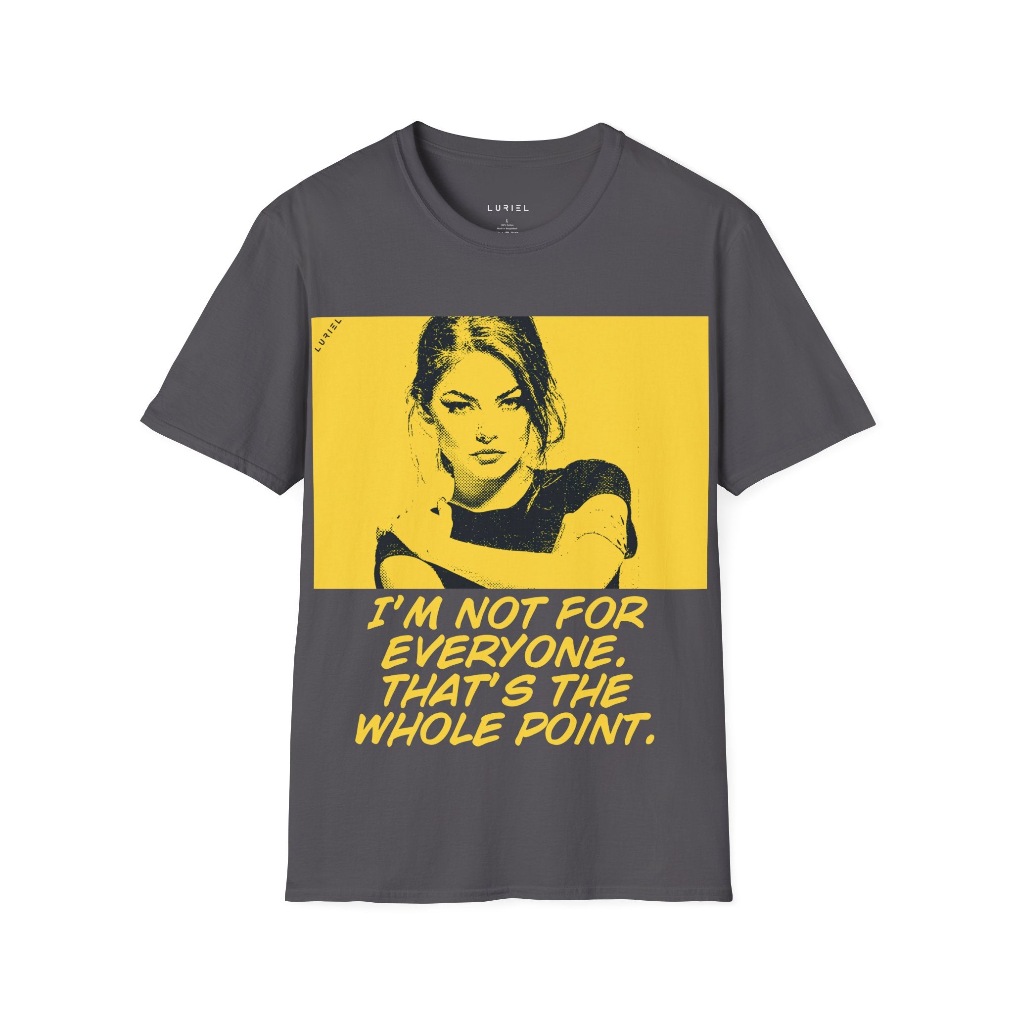 Not For Everyone T-Shirt