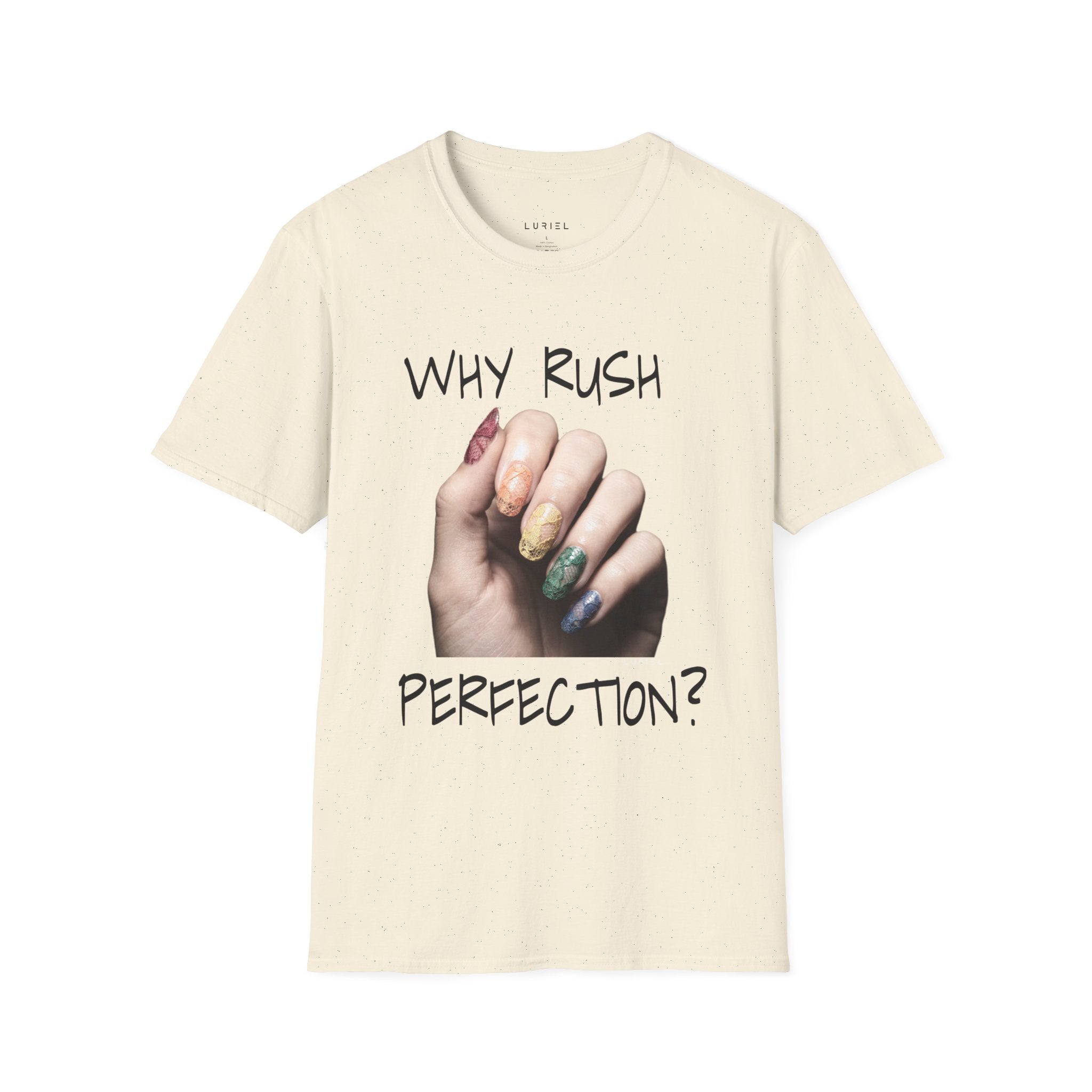 Why Rush Perfection? T‑Shirt