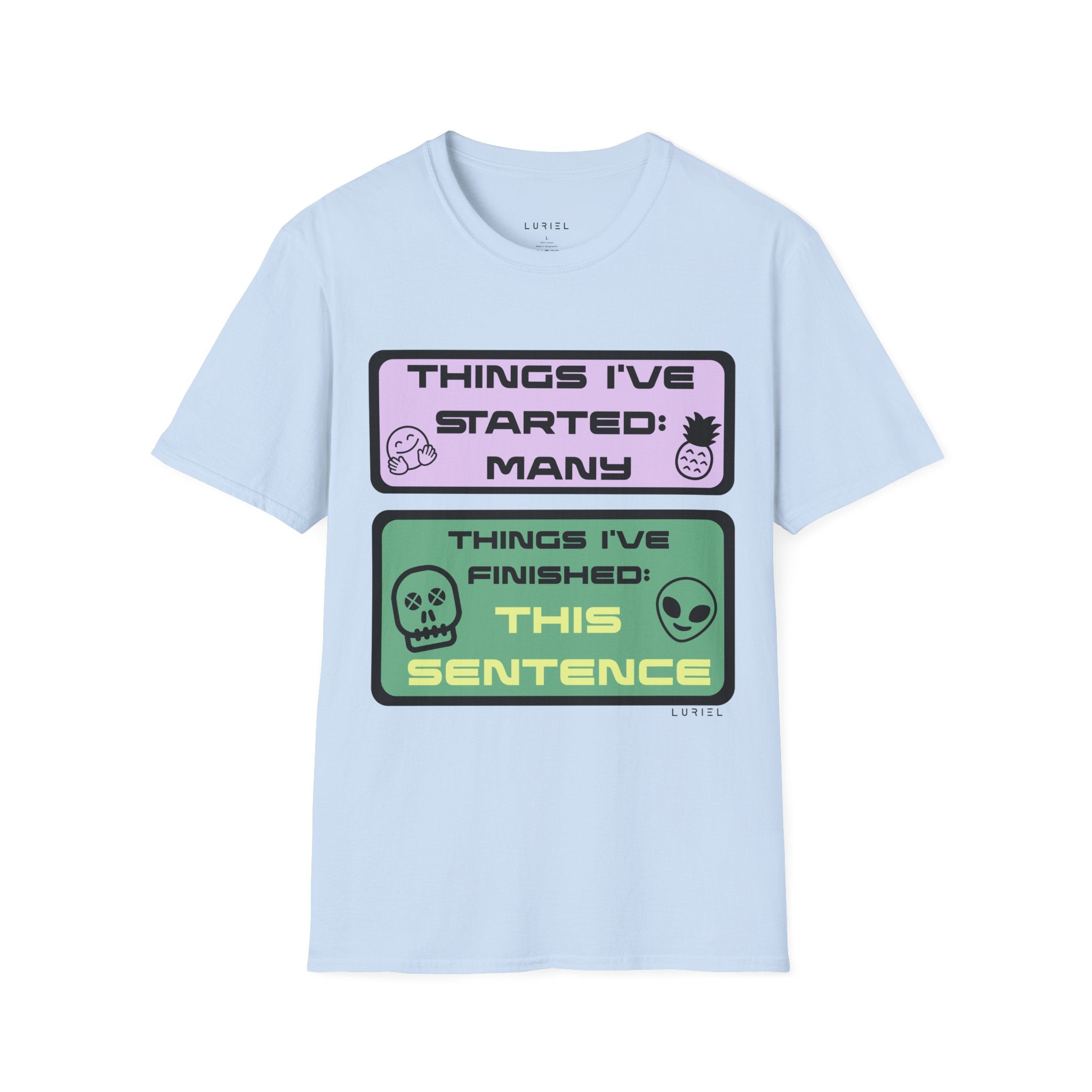 Not Quite Finished T‑Shirt