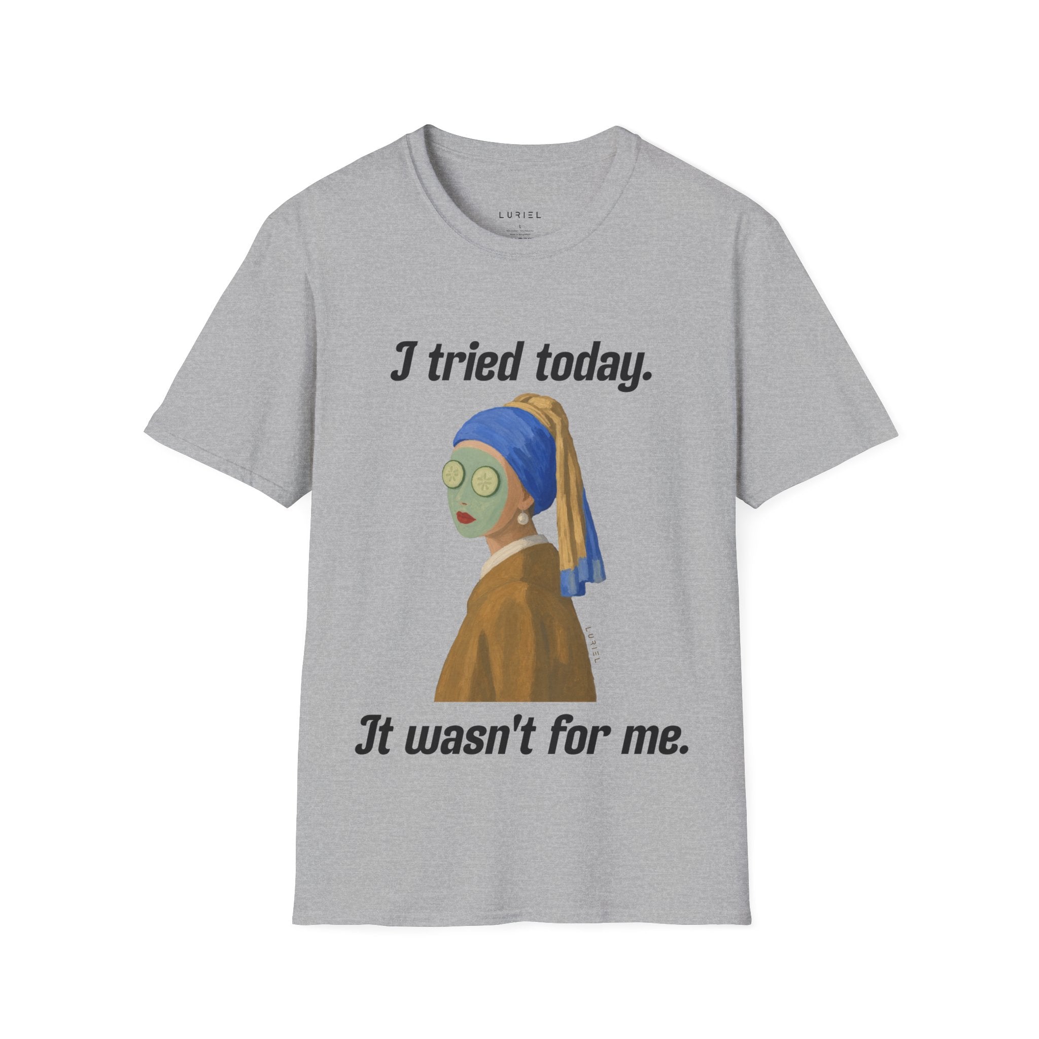 “I tried today.” T‑Shirt