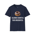 Donut Calories Counted Then Uncounted T-Shirt