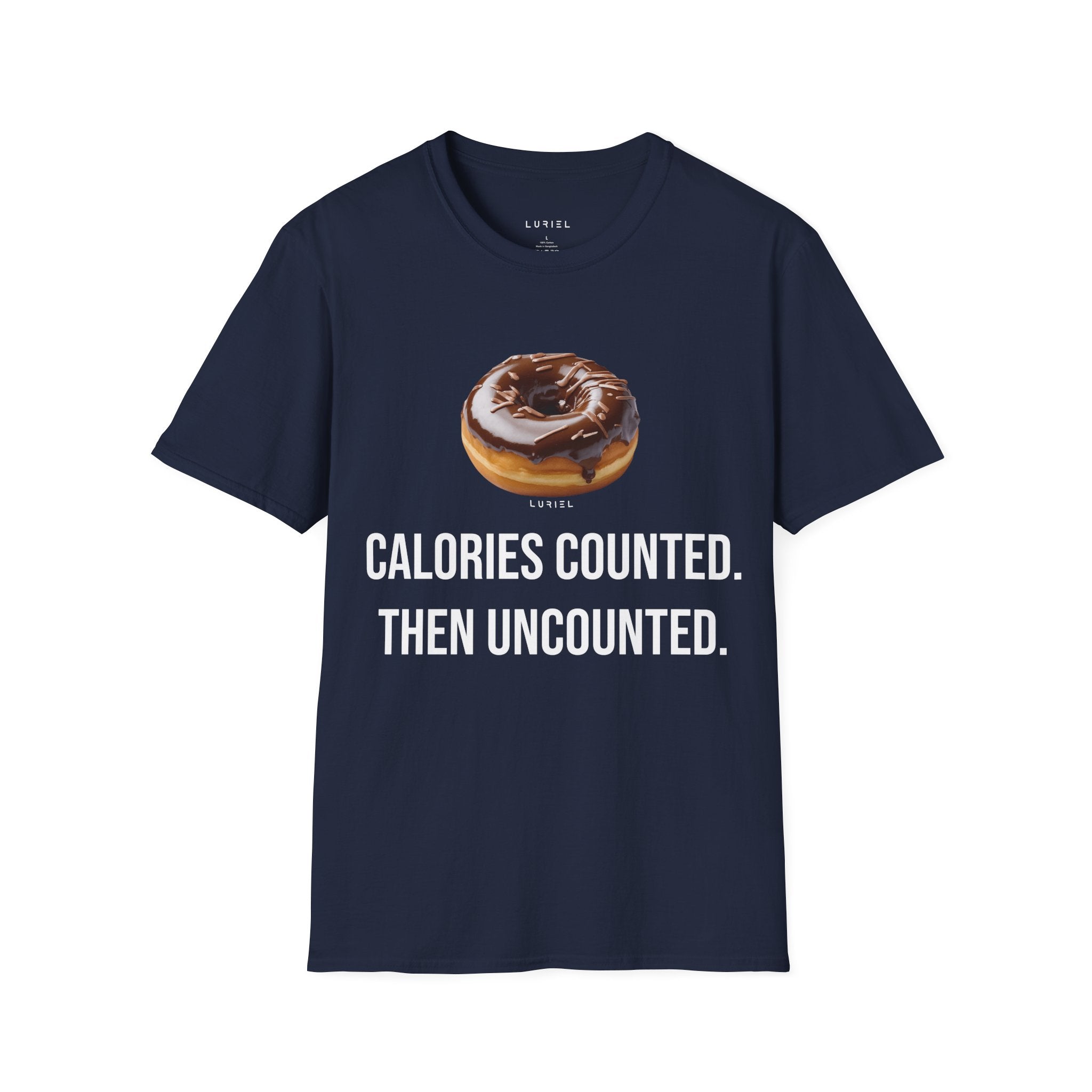 Donut Calories Counted Then Uncounted T-Shirt