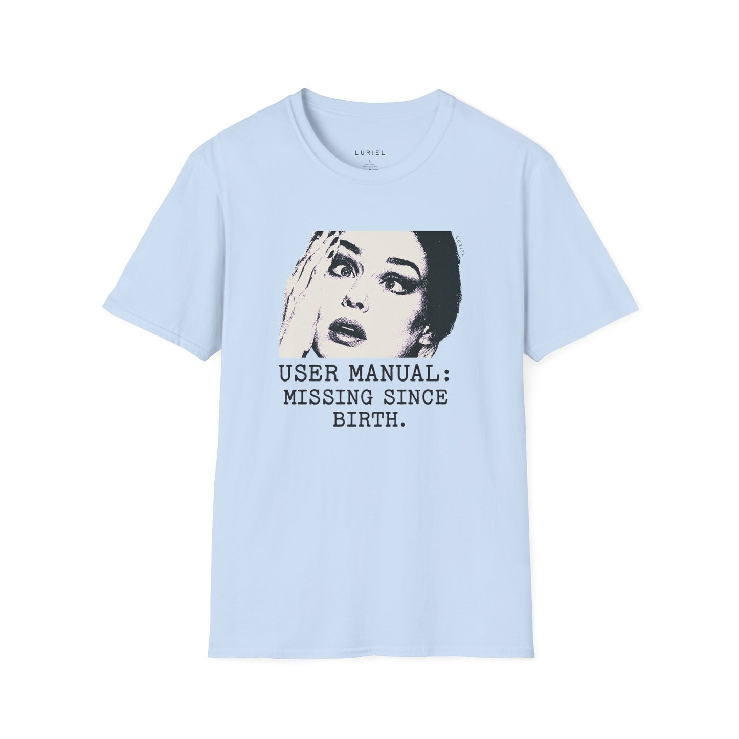 T-Shirt User Manual Missing Since Birth T-Shirt User Manual Missing Since Birth T-Shirt
