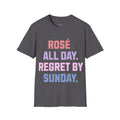 Rosé All Day, Regret By Sunday T-Shirt