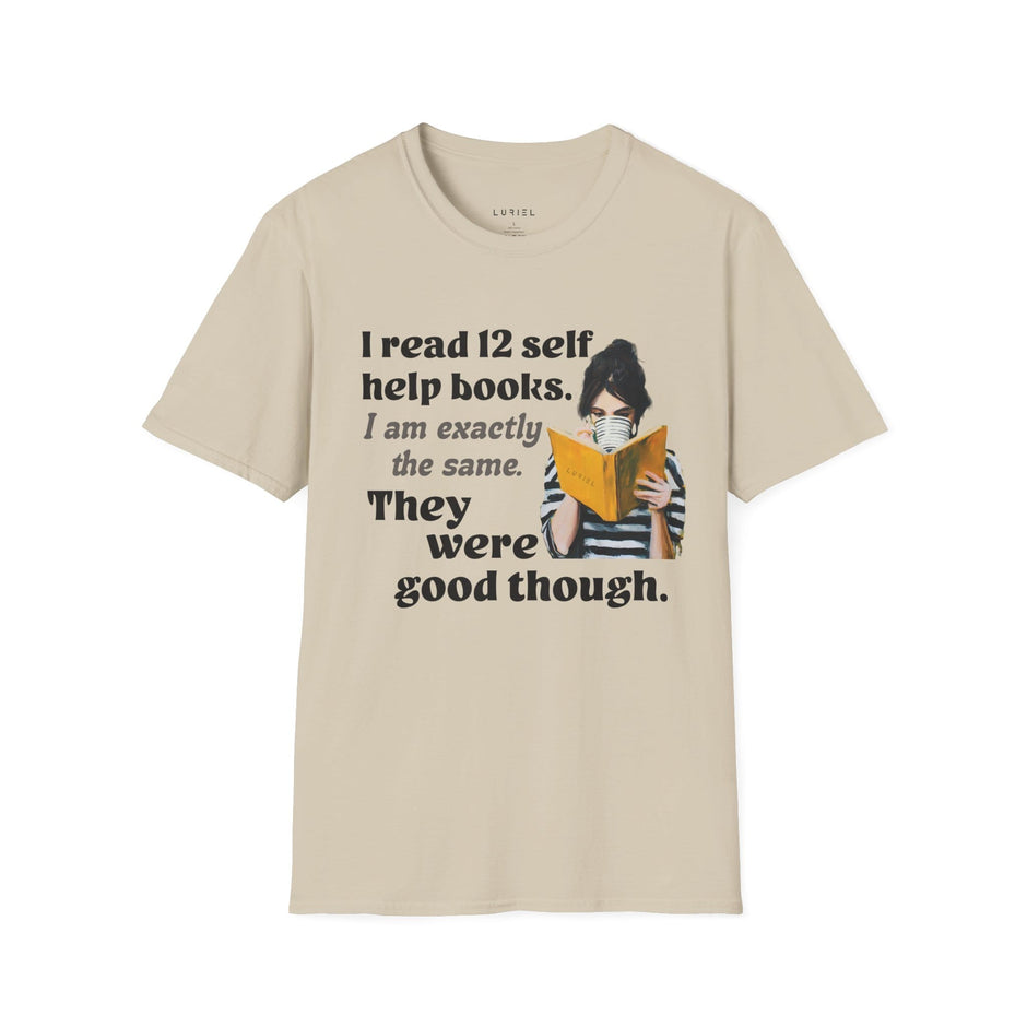 T-Shirt I Read 12 Self‑Help Books T-Shirt I Read 12 Self‑Help Books T-Shirt