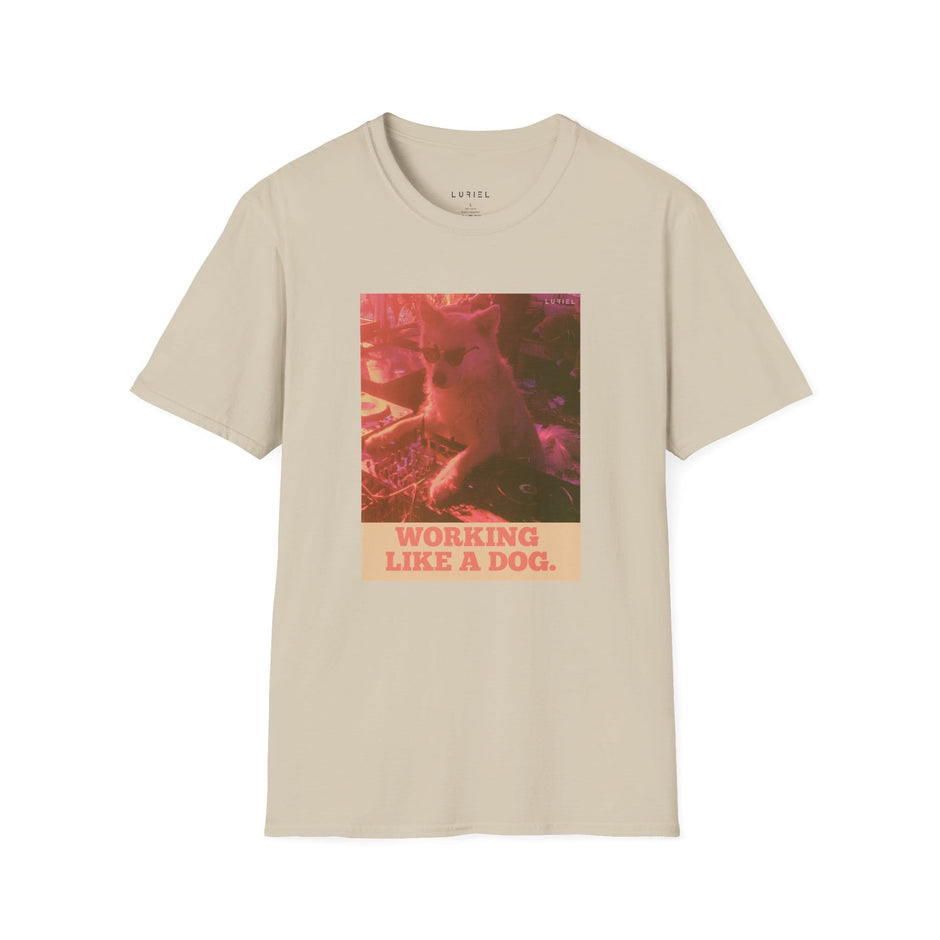 T-Shirt Working Like A Dog T-Shirt Working Like A Dog T-Shirt