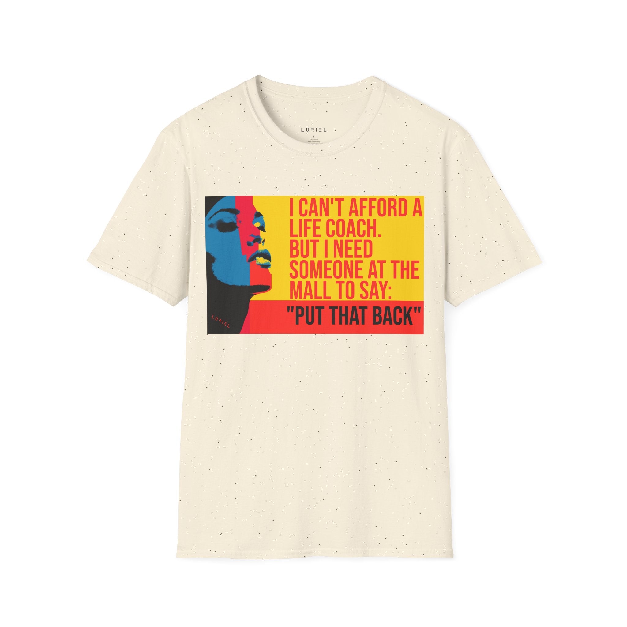 "I Can't Afford a Life Coach" T-Shirt