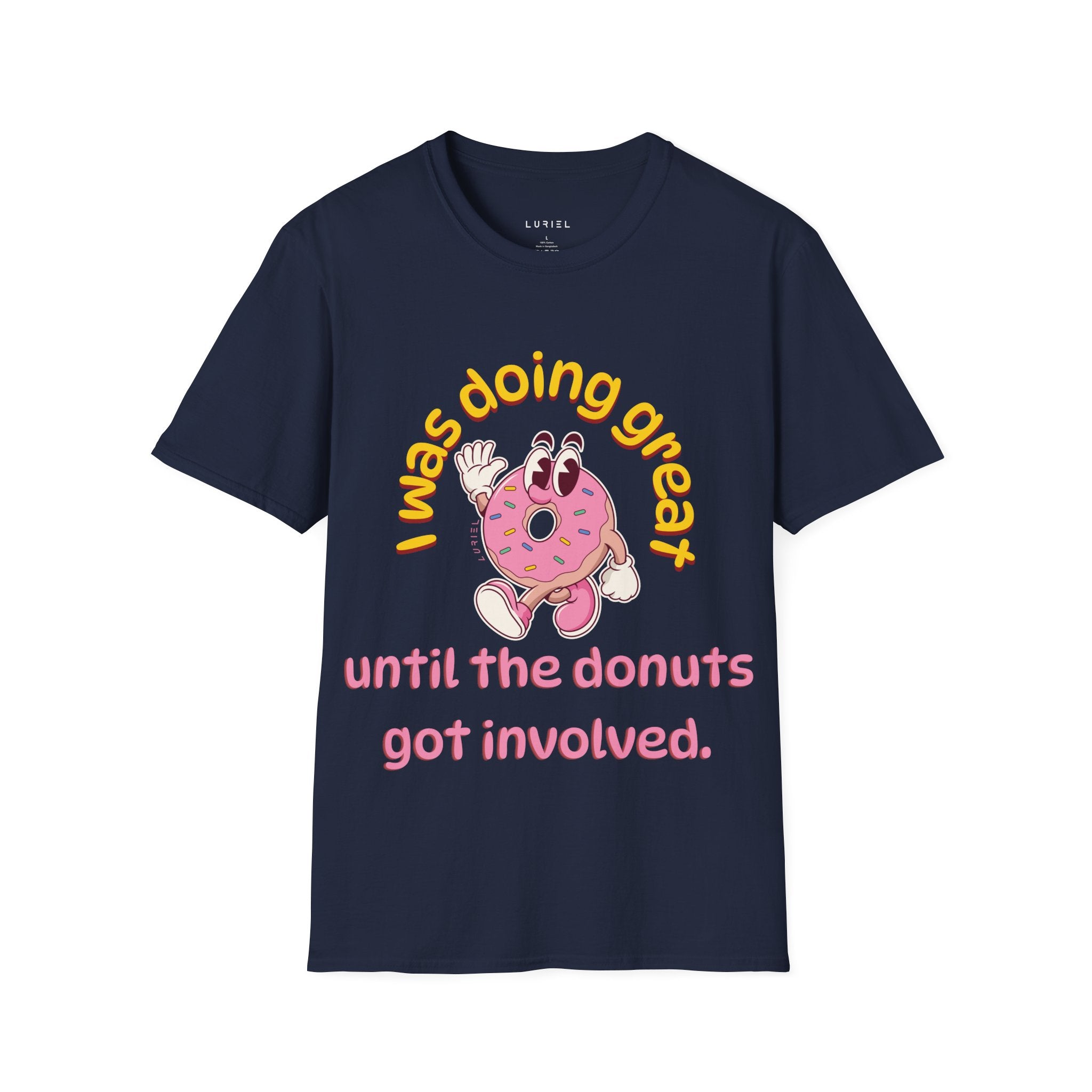 I was doing great until the donut got involved T-Shirt