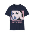 My Future Self Owes Me Money T-Shirt